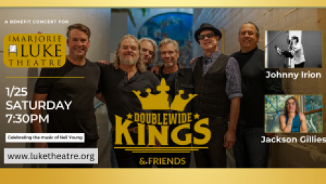 The Doublewide Kings and Friends- A Fundraising Event for The Luke Theatre